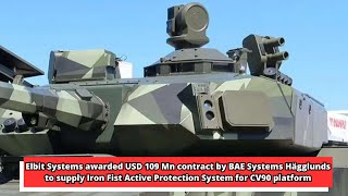 Elbit Systems awarded USD 109 Mn contract by BAE Systems Hägglunds to supply Iron Fist Active Protec