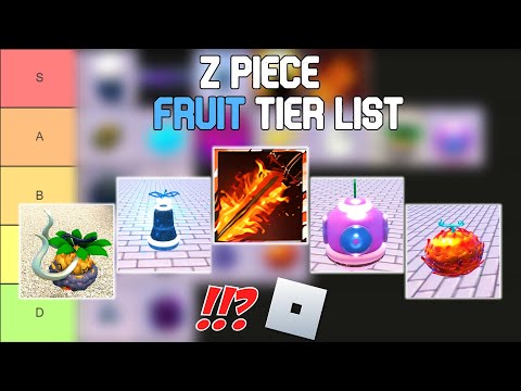 Z Piece Fruit Tier List 2024  Roblox Tier Lists