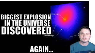 Biggest Explosion in the Universe Found...Again!