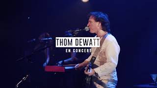 Thom DEWATT - Teaser LIVE 2024