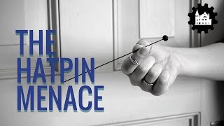 The Hatpin Menace