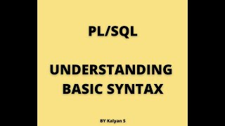 PL SQL Understanding Basic Syntax, identifiers, Delimiters, & comments