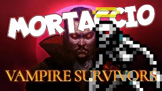 Mortaccio Gameplay // Vampire Survivors