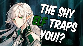 [M4F] The Shy Elf Traps You?! [Dandere] [Fantasy] [Cute] [Sweet] [Wholesome]