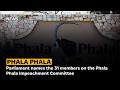 Parliament names the 31 members on the Phala Phala Impeachment Committee
