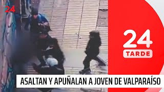 Violento asalto: delincuentes emboscaron a joven en Cerro Concepción | 24 Horas TVN Chile