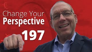 Change Your Perspective - Leadership Nudge 197