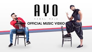 Kamal Raja - AYO [OFFICIAL MUSIC VIDEO 2019]