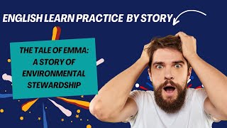 The Tale of Emma: A Story of Environmental Stewardship