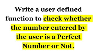 PROGRAM TO CHECK WHETHER THE NUMBER IS PERFECT NUMBER OR NOT | PYTHON PROGRAM |USER DEFINED FUNCTION