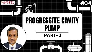 #34 Progressive Cavity Pump | Part 3 | Artificial Lift