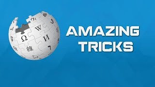 Wikipedia Tricks You Should Try