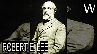ROBERT E. LEE - WikiVidi Documentary