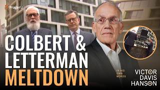 Colbert and Letterman’s Disgusting CBS Meltdown | Victor Davis Hanson