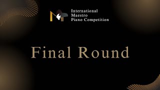 2025 International Maestro Piano Competition Final Round, 2025/1/16