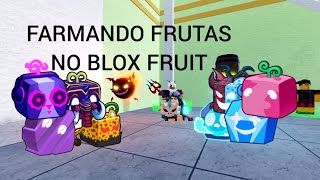 FARMANDO FRUTAS NO BLOX FRUIT