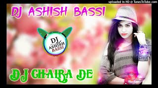चलबा दे डीजे चलबा दे!!Rajasthani Dj Remix Song!!3D Brazil Hard Mix Bass||Dj Ashish Bassi