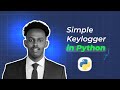 Simple Python Keylogger: Easy Keystroke Logging