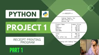 Python Projects - For Beginner | Project 1 (Part 1) - Creating a Receipt Printing Program
