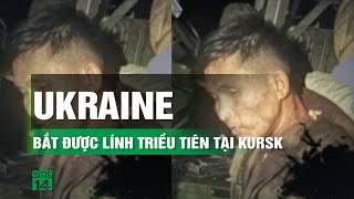 Tình báo Hàn Quốc xác nhận Ukraine lần đầu tiên bắt được lính Triều Tiên | VTC14