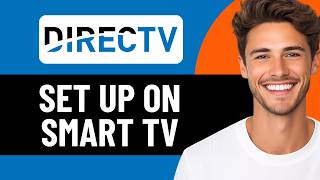 HOW TO SET UP DIRECTV STREAM ON SMART TV (UPDATED 2026)