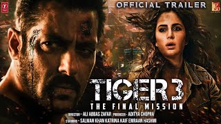 Tiger 3 | Official Trailer update | Salman Khan | Katrina Kaif | Emraan Hashmi | Maneesh Sharma