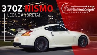 DE LADO!! NISSAN 370Z NISMO, DE LEONE ANDRETA (Motorgrid) | FlatOut Midnight