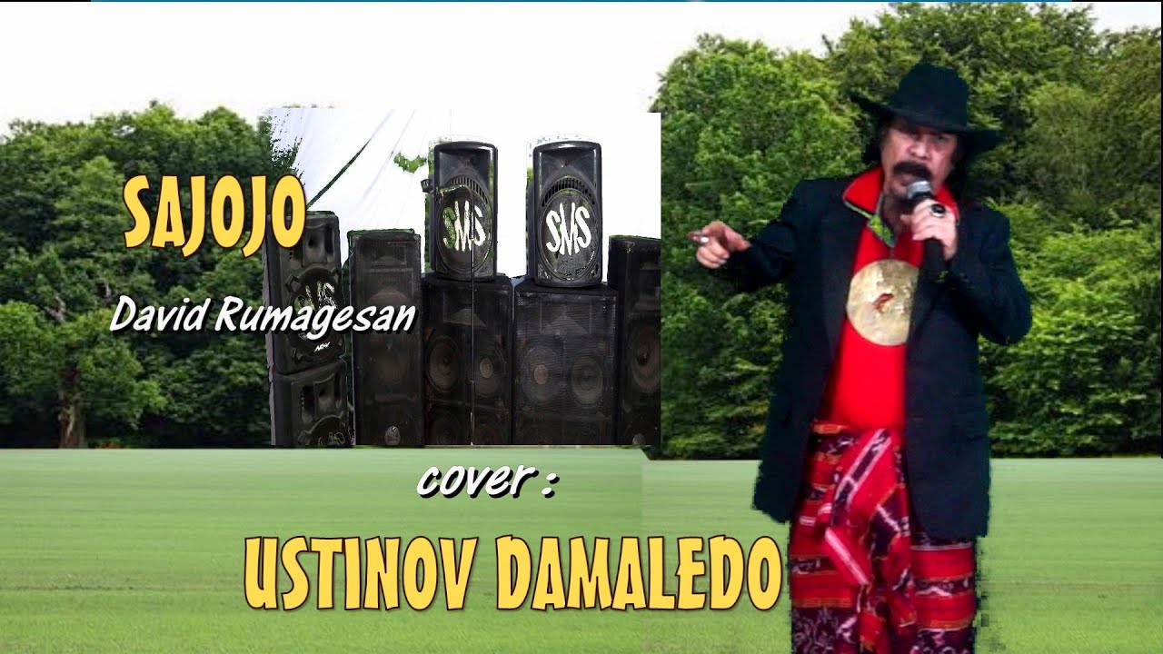 SAJOJO Cipt. David Rumagesan Cover USTINOV DAMALEDO Musik AGUS DON ...