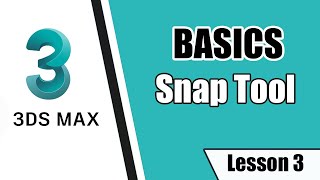 3ds Max In Hindi | Basics | Lesson 3 | Snap , Angle Snap , Percent Snap | Technical Classes