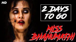 MISS BHANUMATHI (2022) Promo - 2 Days To Go | Dev Gill, Nisha Kothari | New South Movie 2022