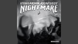Hungarian Rhapsody Nightmare