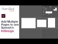 Add Multiple Pages to One Spread in Indesign