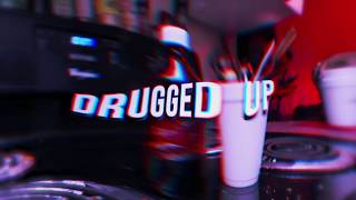 Drugged Up Ft. Yonka x ClicKlak x Pablo EscaBear x Gwalla