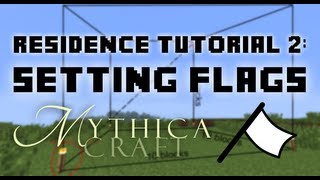 Residence Tutorial 2: Setting Flags