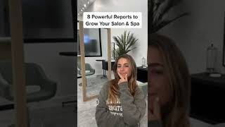 8 Powerful Reports to Grow Your Salon & Spa