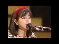 岡村孝子 「believe」 live in nk hall 88