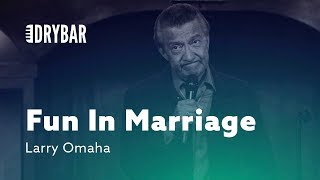 Having Fun In Your Marriage. Larry Omaha