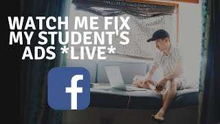 FACEBOOK ADS FOR SMMA | Watch me Troubleshoot a Students Ads LIVE