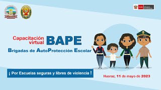 Capacitación Virtual BAPE - Brigadas de AutoProtección Escolar 2023