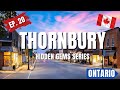 Thornbury, Ontario:  Hidden Gems Series Episode 20 🍁