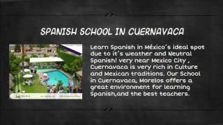 Spanish School in Cuernavaca - Learn Spanish in Cuernavaca