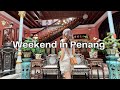 3D2N Solo Trip to Penang, Malaysia | Weekend Getaway from Singapore | Travel Vlog