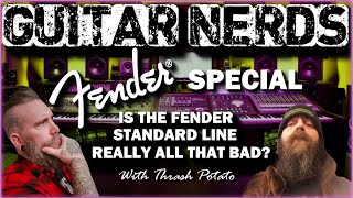 Guitar Nerds Podcast and Live Stream - What's the deal with the Fender Standard line?