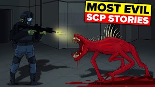 Most Evil SCP Stories (Compilation)