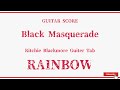 【RAINBOW】Guiter Score『Black Masquerade』Ritchie Blackmore Guiter Score！