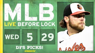 MLB DFS Picks Today 5/29/24: DraftKings & FanDuel Baseball Lineups | Live Before Lock (LATE SLATE)