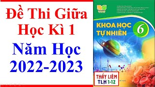 Khoa Học Tự Nhiên 6 Đề Thi Giữa Học Kì 1 | Năm Học 2022 - 2023 | Kết Nối Tri Thức