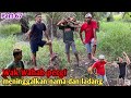 Part 67”wak Wahab pergi meninggalkan nama dan ladang