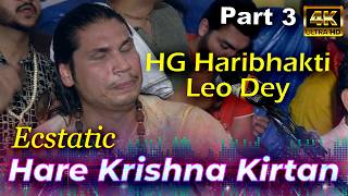 BEST Ecstatic Hare krishna Kirtan  हरे कृष्णा || Leo Dey ||  ISKCON New Rumuna Dham 2025