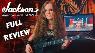 Jackson American Series SL2MG | Guitar Review by Sacra Victoria